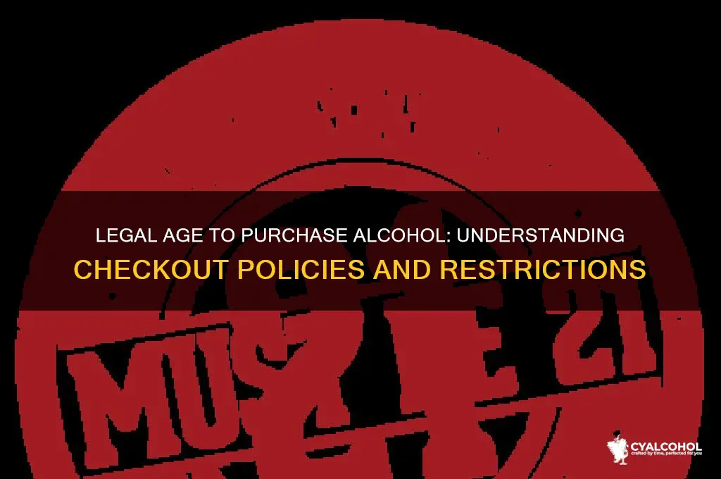 how old do check out alcohol