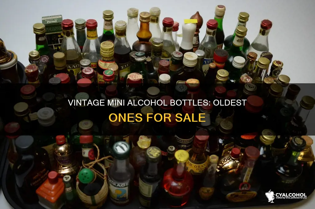 how old is the oldest mini alcohol bottle for sale