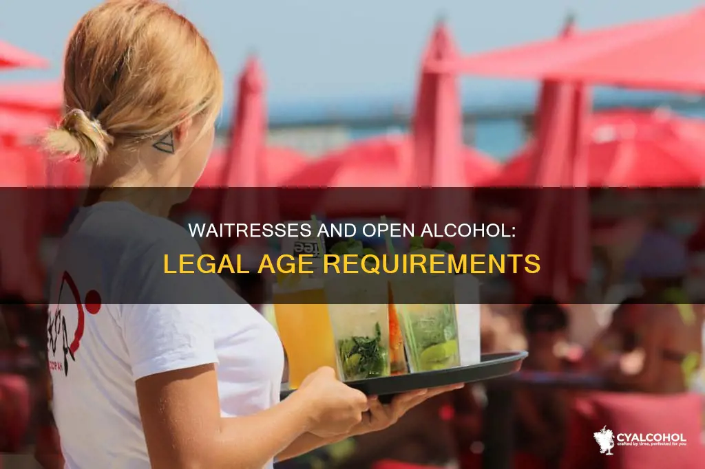 how old to carry open alcohol as a waitress