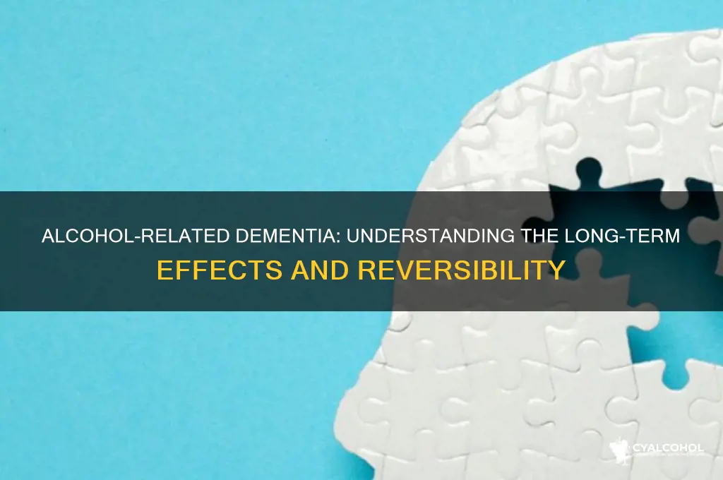how permanent is alcohol related dementia