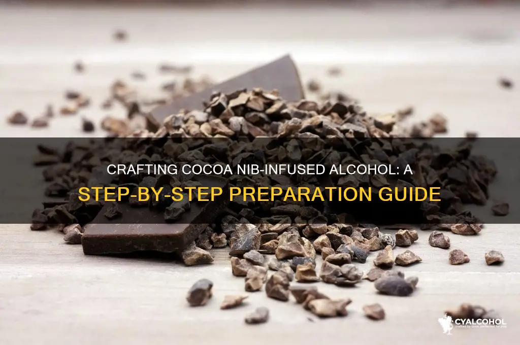 how prepare cocoa nibs for alcohol