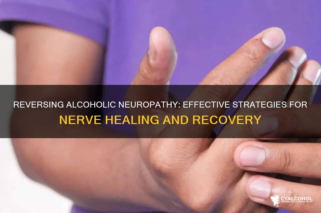 how reverse alcoholic neuropathy