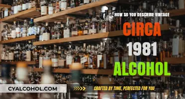Aged Alcohol: The 1981 Vintage
