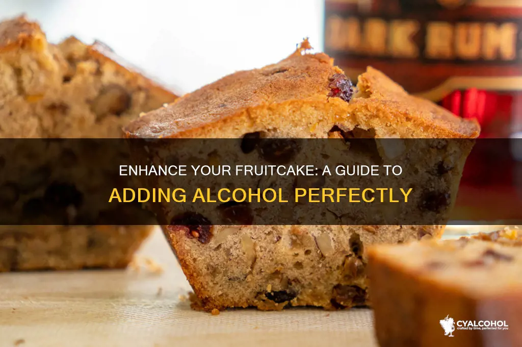 how to add alcohol to fruitcake