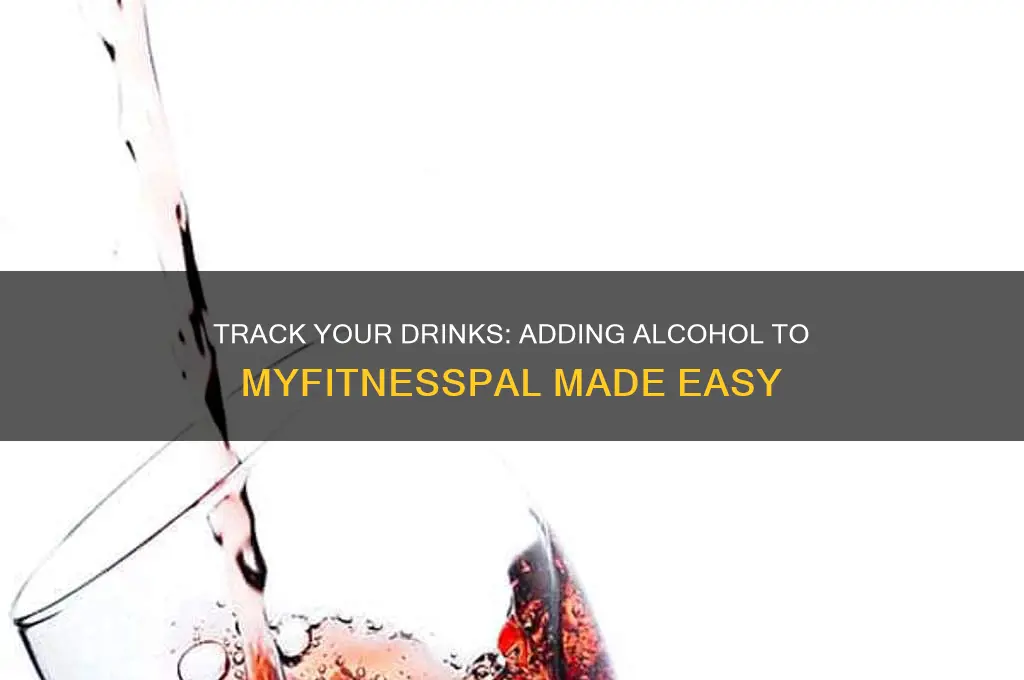how to add alcohol to myfitnesspal