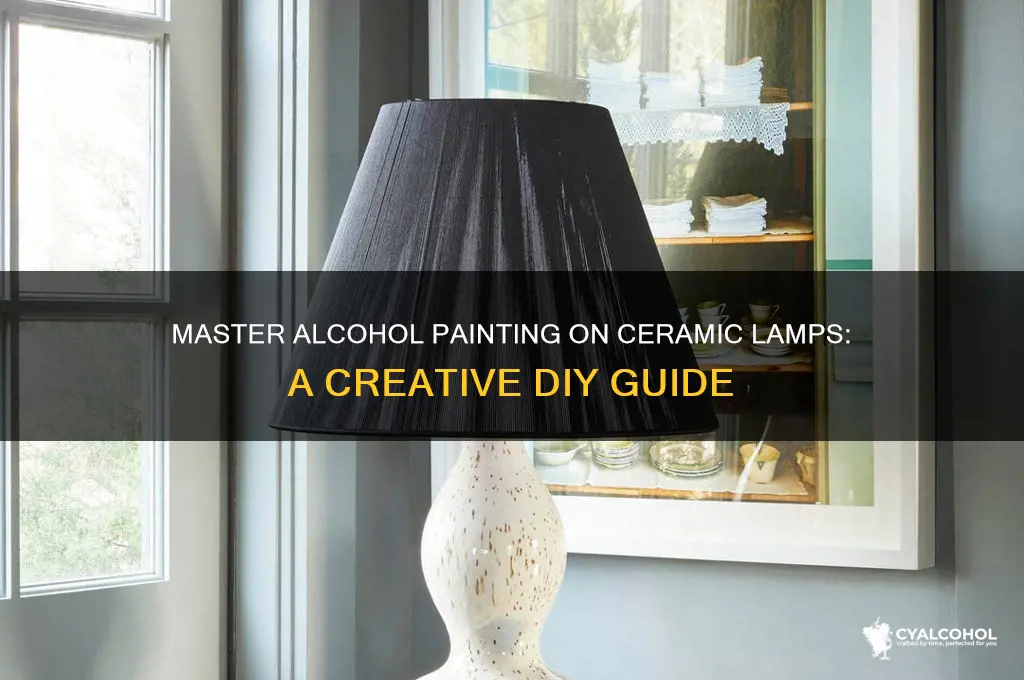 how to alcohol paint ceramic lamp