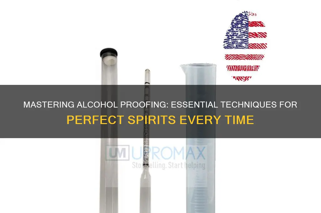 how to alcohol proof