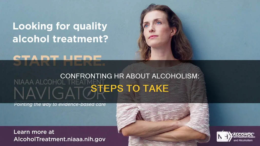 how to aproach the human resource manager about alcoholism