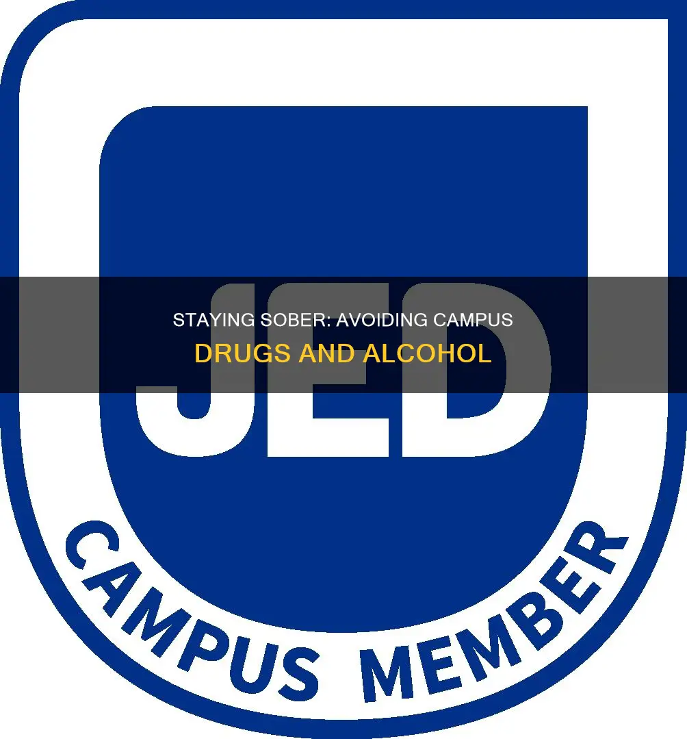 how to avoid drung and alcohol usage in campus