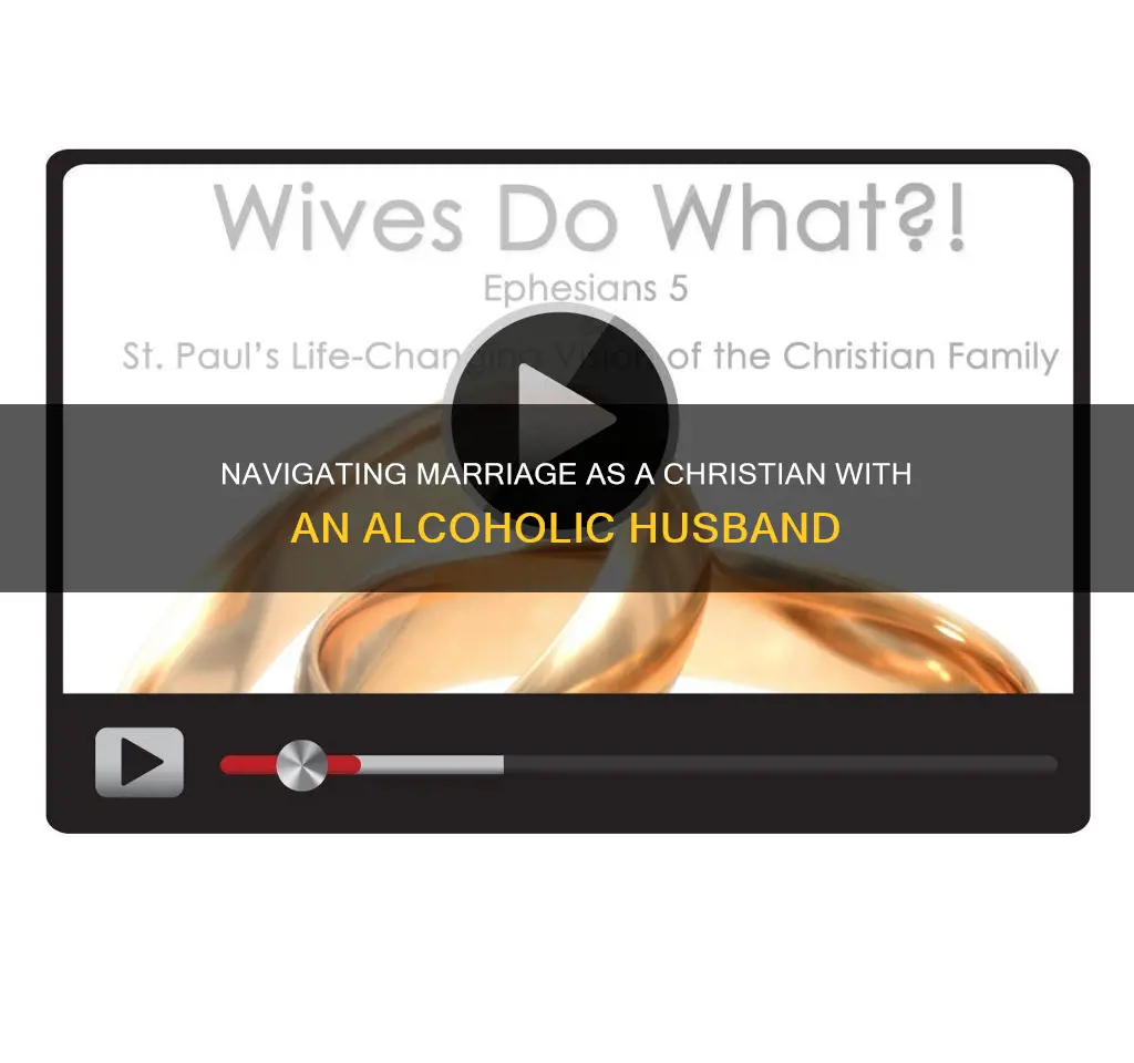 how to be a christian wife to an alcoholic