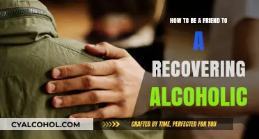 Being There for a Recovering Alcoholic Friend