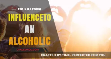Helping Alcoholics: Be a Positive Influence