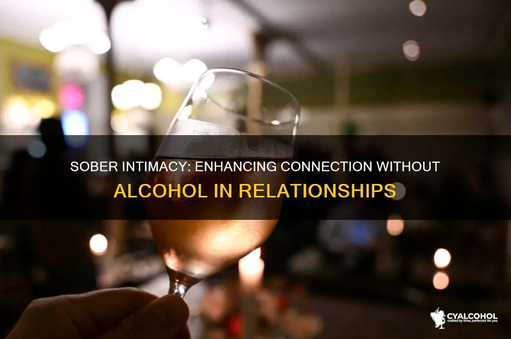 how to be intimate without alcohol