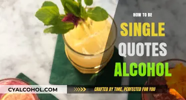 Sipping Solo: How to Be Single Quotes Alcohol Guide