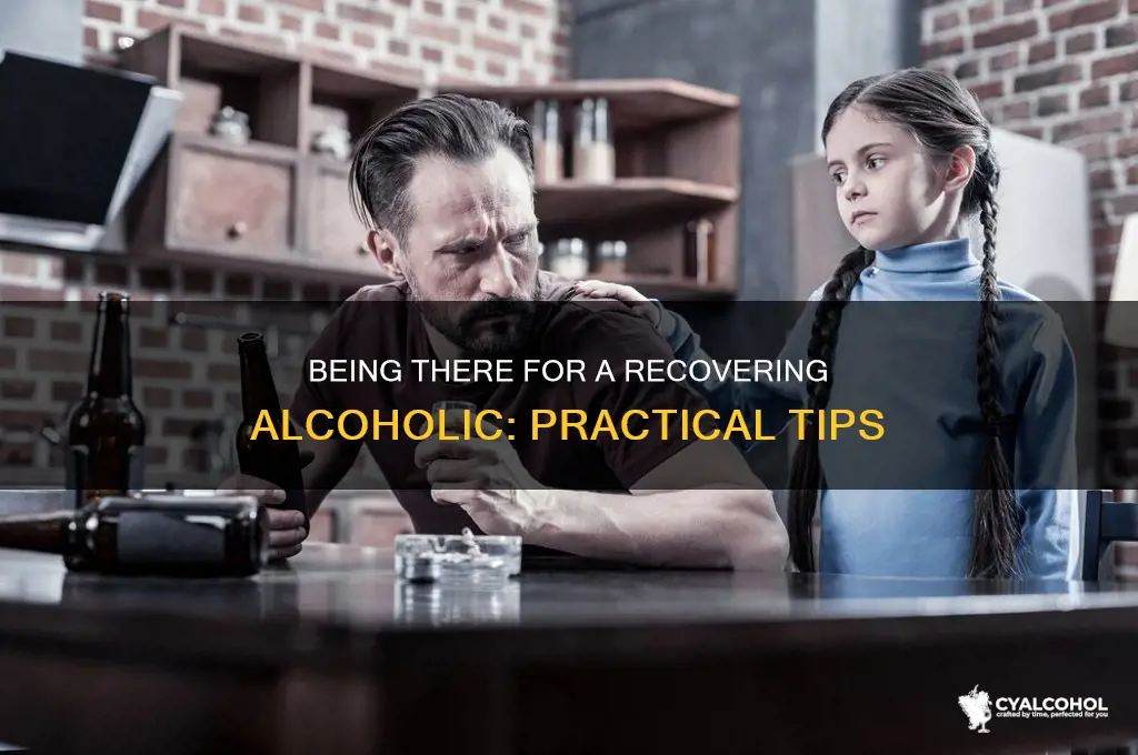 how to be supportive of a recovering alcoholic