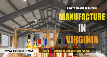 Starting an Alcohol Manufacturing Business in Virginia: A Guide