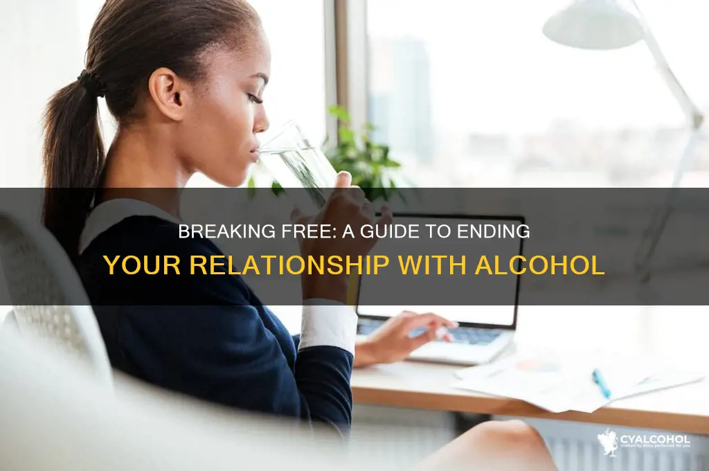 how to break up with alcohol