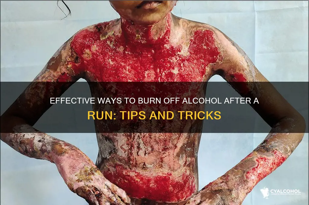 how to burn alcohol off run