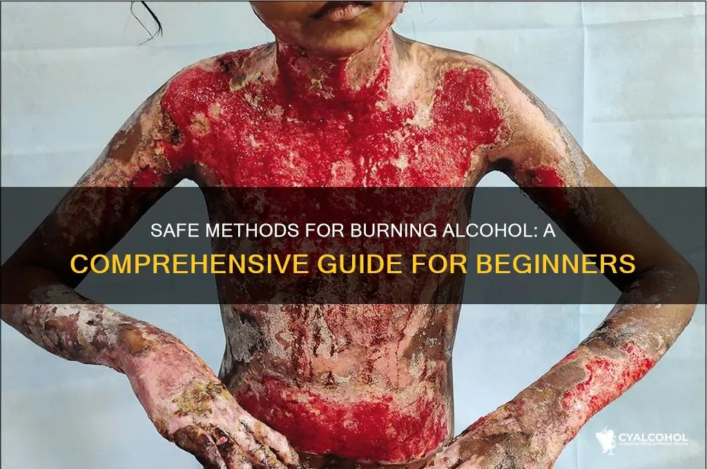 how to burn alcohol