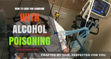 Alcohol Poisoning: Caring for Someone Safely