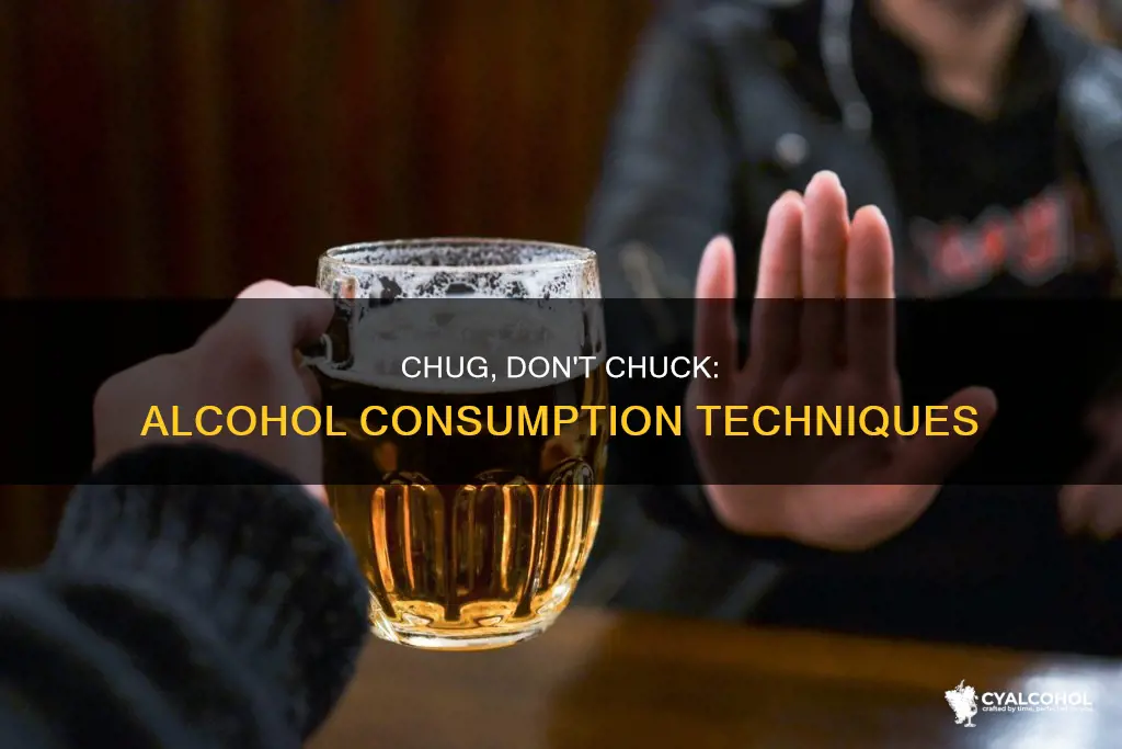 how to chug large amounts of alcohol without throwing up