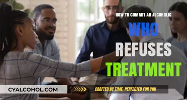 Forcing Treatment: Committing an Alcoholic Who Refuses Help