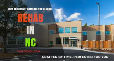 Alcohol Rehab: Committing a Loved One in North Carolina