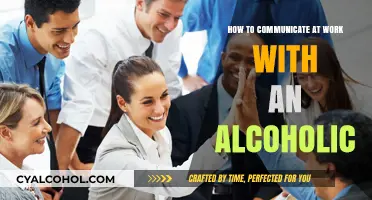 Navigating Workplace Communication with Alcoholics