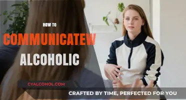 Effective Communication Strategies for Supporting an Alcoholic Loved One