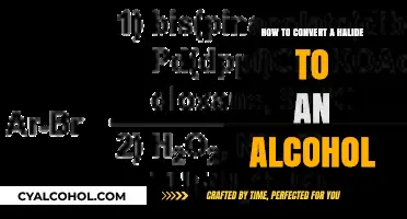 Converting Halides to Alcohols: A Comprehensive Guide