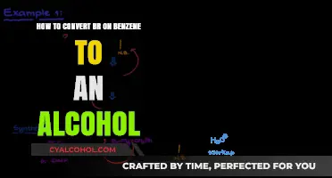 Converting Benzene's BR to Alcohol: A Comprehensive Guide