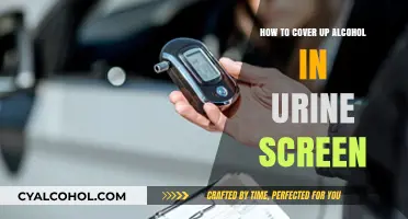 Concealing Alcohol Consumption: Urine Screening Tricks