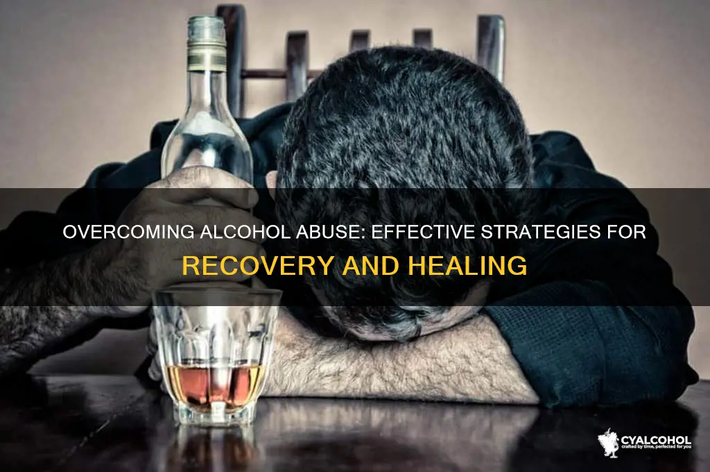 how to deal with alcohol abuse