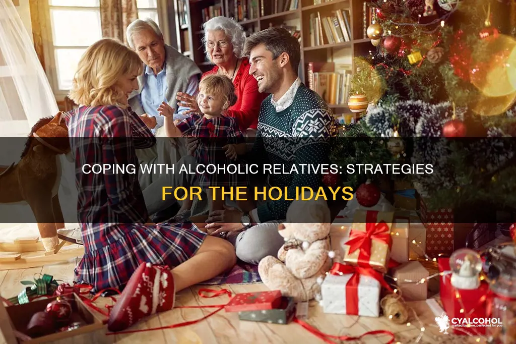 how to deal with an alcoholic family during the holidays