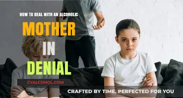 Coping with an Alcoholic Mother: Denial and You