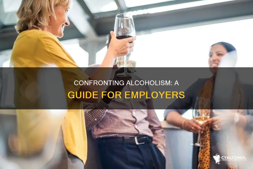 how to deal with an employee with an alcohol problem