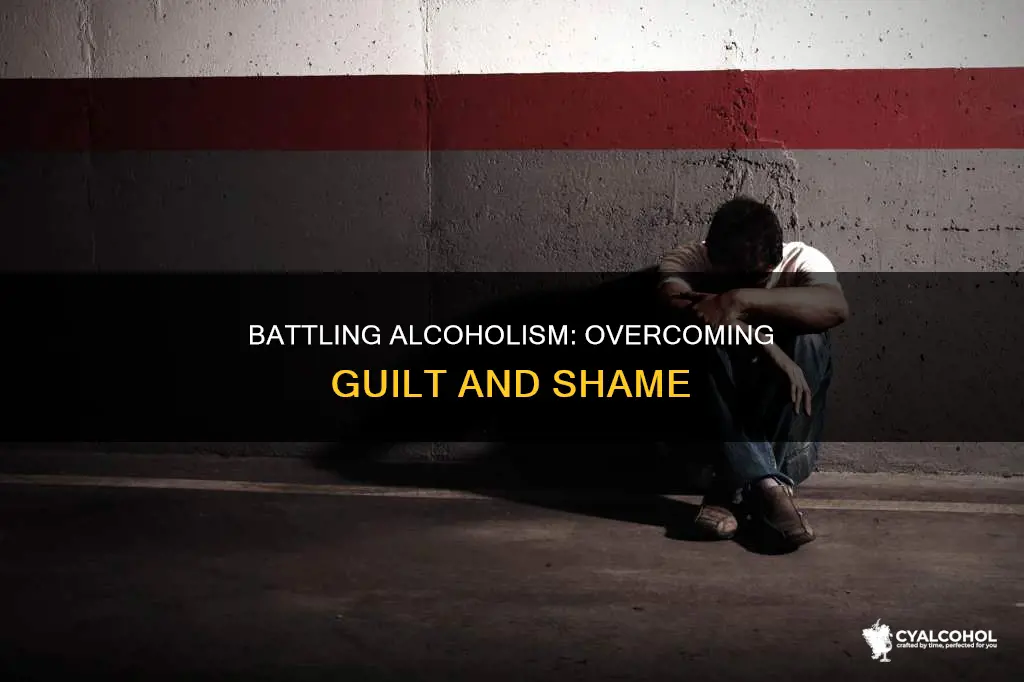 how to deal with guilt of being an alcoholic
