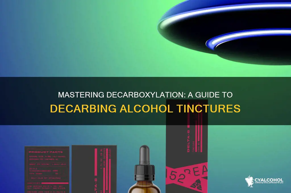 how to decarb a alcohol tincture