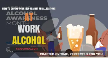 Defending Against Alcohol-Related Allegations at Work