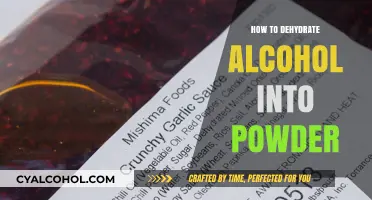 Dehydrating Alcohol into Powder: A Step-by-Step Guide for Beginners