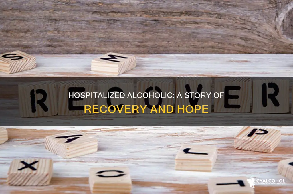how to describe a alcoholic at the hospital