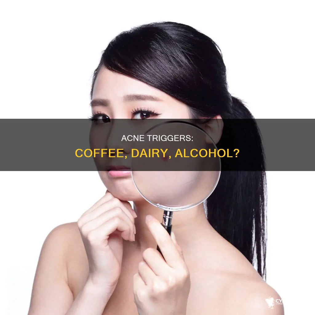how to determine if acne from dairy coffee or alcohol