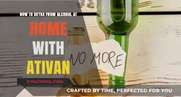 Detoxing from Alcohol Safely: Ativan at Home