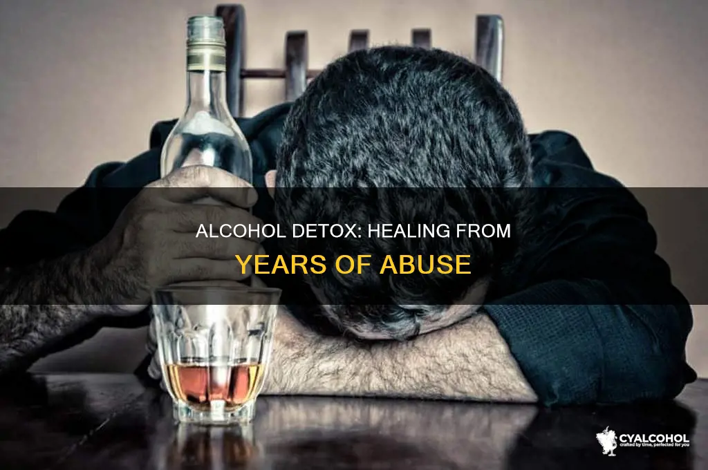 how to detox from years of alcohol abuse