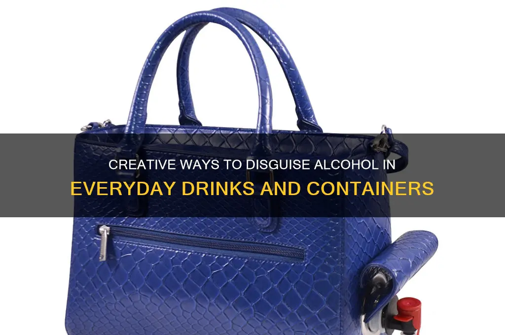 how to disguise alcohol