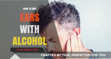 Quick Ear Drying Tips: Using Alcohol Safely and Effectively