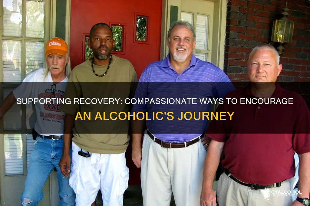 how to encourage alcoholic