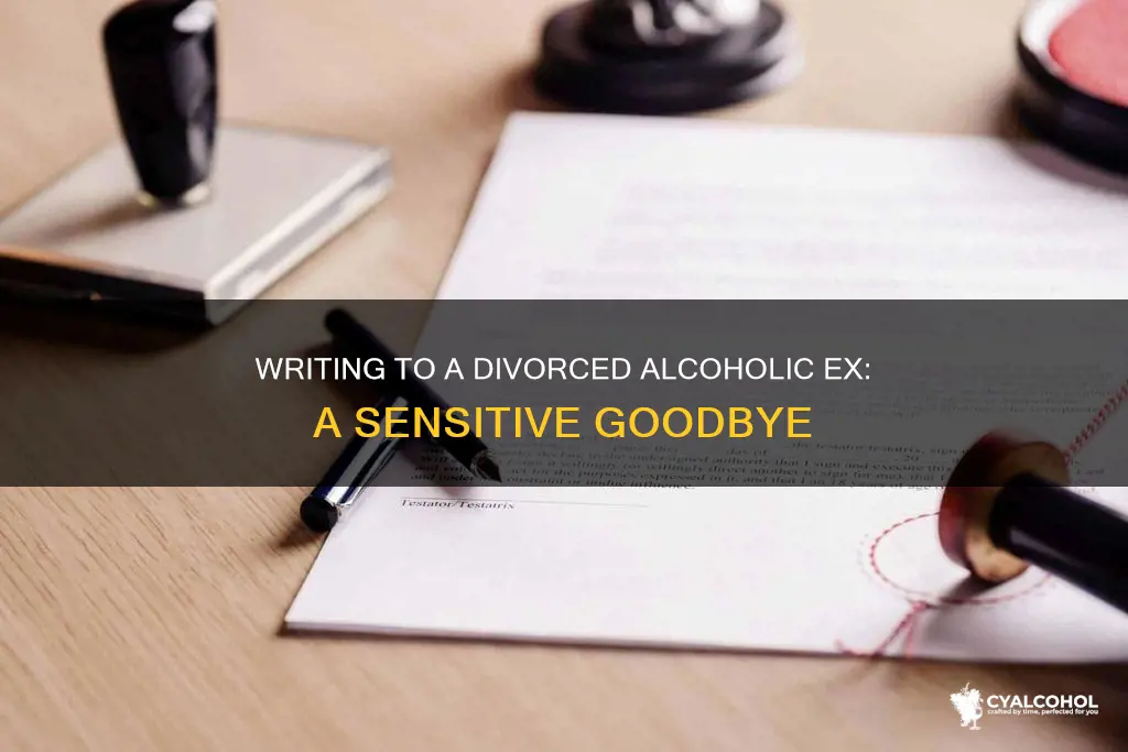 how to end a letter to devorced alcoholic wife