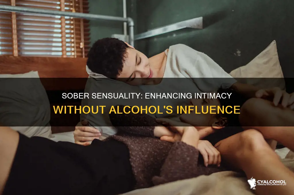 how to enjoy sex without alcohol