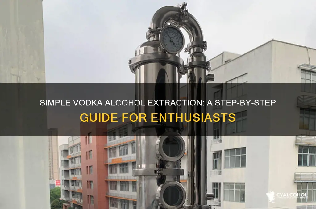 how to extract alcohol from vodka